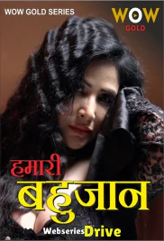 Humari Bahujaan (E01-E03) WOWGold Hot Web Series (2025)