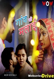 Gaon Ki Malai (E01-E02) WoW Hot Web Series (2025)