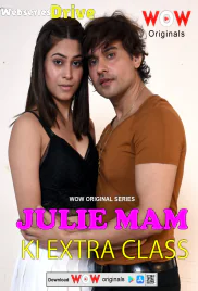 Julie Maam ki Extra Class (E01-E03) WoW Hot Web Series (2025)