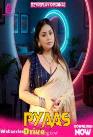 Pyaas (E05) Dzyreplay Hot Web Series (2026)