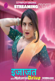 Ijazat (E05) Dzyreplay Hot Web Series (2026)