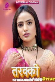 Tarakki (E01) Dzyreplay Hot Web Series (2026)