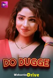 Do Dugge (E01-E04) Battameez Hot Web Series (2025)