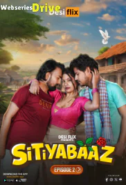 Sitiyabaaz (E02) DesiFlix Hot Web Series (2025)