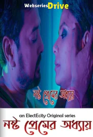 Nashto Premer Adhay (E02) ElectEcity Hot Web Series (2025)