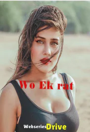 Wo Ek Raat (E01) ShowX Originals Hot Web Series (2025)