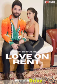 Love on Rent ShowX Hot Short Film (2025)