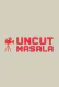 UncutMasala App